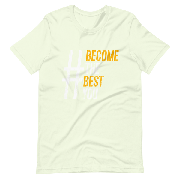 #BecomeTheBestYou | Short-Sleeve Unisex T-Shirt