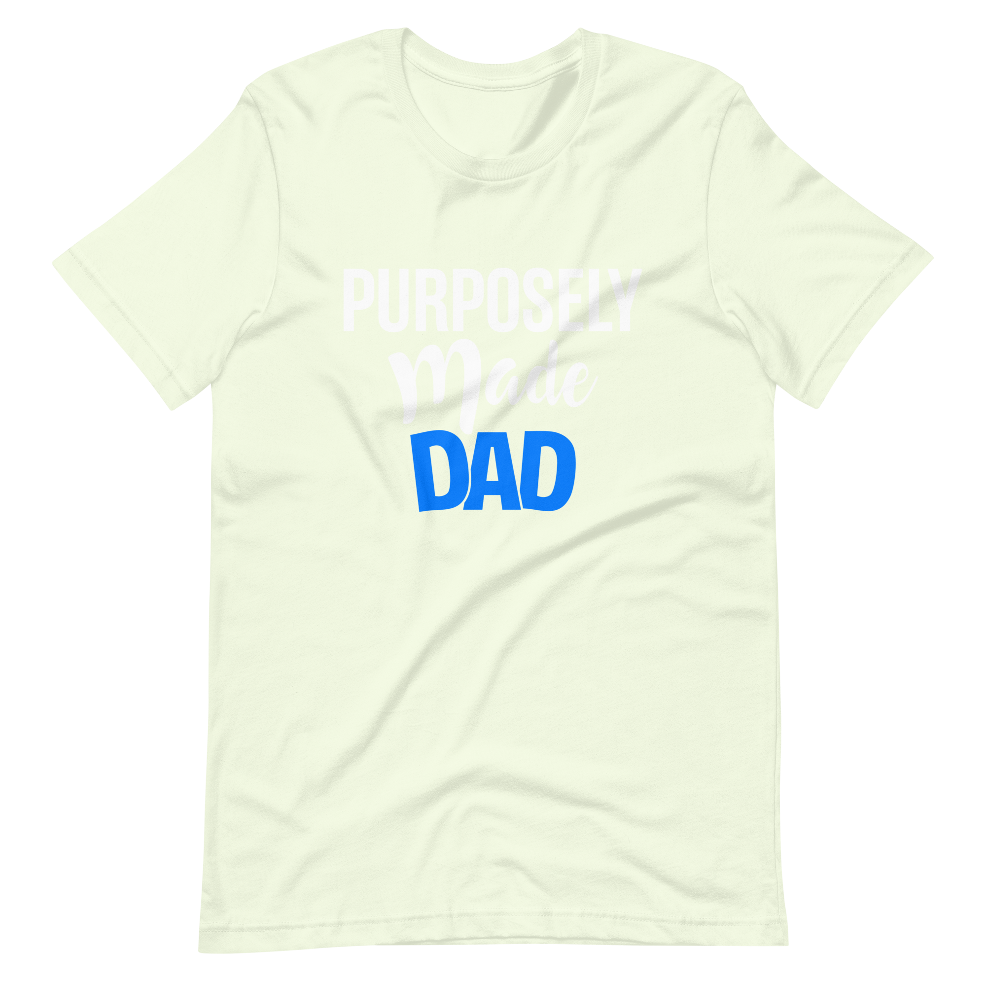 Purposely Made Dad | Short-Sleeve Unisex T-Shirt