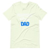 Purposely Made Dad | Short-Sleeve Unisex T-Shirt