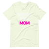 Purposely Made Mom | Short-Sleeve Unisex T-Shirt