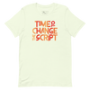 Time to Change The Script | Short-Sleeve Unisex T-Shirt