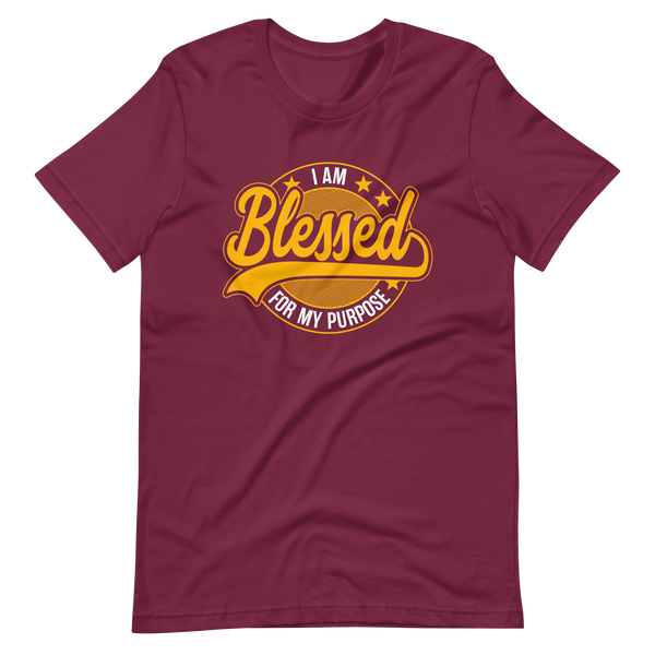 I am Blessed For My Purpose | Short-Sleeve Unisex T-Shirt