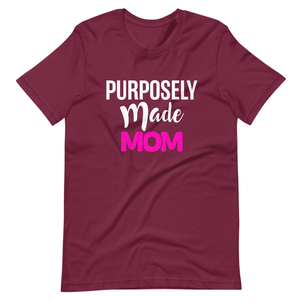 Purposely Made Mom | Short-Sleeve Unisex T-Shirt