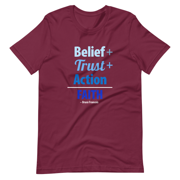 Belief + Trust + Action = Faith | Short-Sleeve Unisex T-Shirt