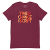 Time to Change The Script | Short-Sleeve Unisex T-Shirt