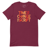 Time to Change The Script | Short-Sleeve Unisex T-Shirt