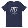 Impact is What I Make | Classic | Short-Sleeve Unisex T-Shirt