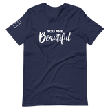 You are Beautiful | Short-Sleeve Unisex T-Shirt