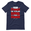 Your Struggle is Your Signal For Change | Short-Sleeve Unisex T-Shirt