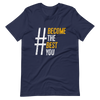 #BecomeTheBestYou | Short-Sleeve Unisex T-Shirt