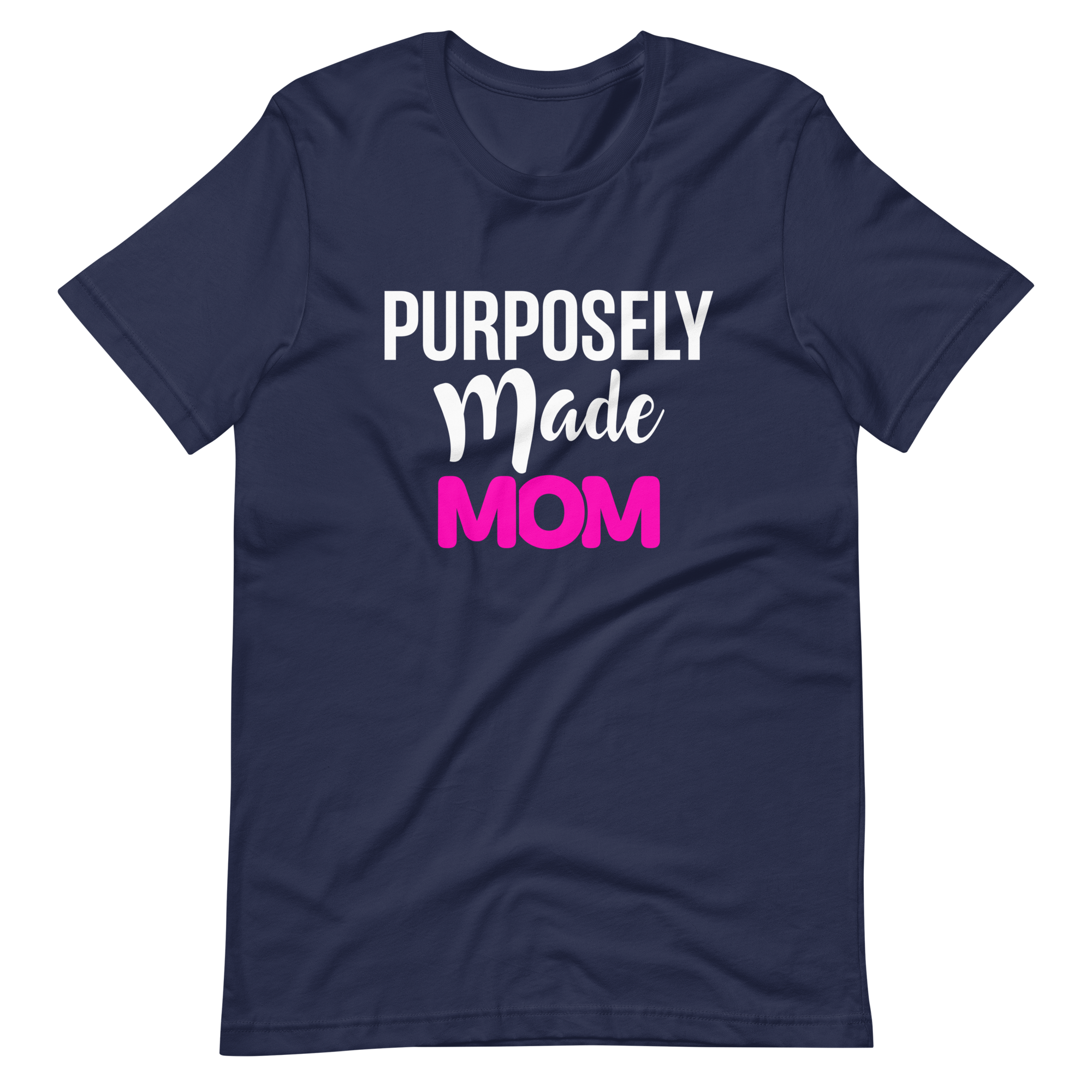 Purposely Made Mom | Short-Sleeve Unisex T-Shirt