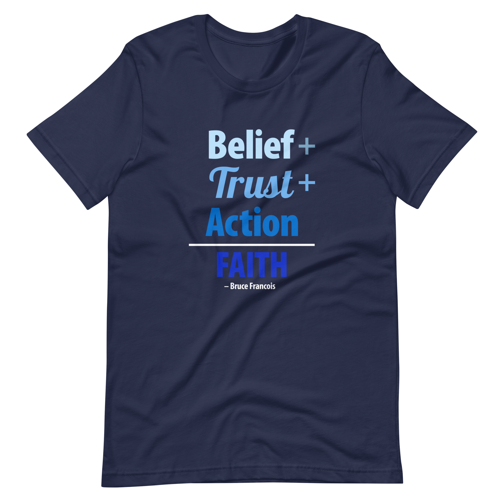 Belief + Trust + Action = Faith | Short-Sleeve Unisex T-Shirt
