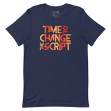 Time to Change The Script | Short-Sleeve Unisex T-Shirt