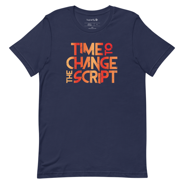 Time to Change The Script | Short-Sleeve Unisex T-Shirt