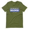 You are Who You Discover | Short-Sleeve Unisex T-Shirt