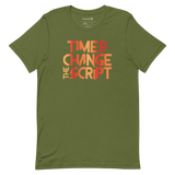 Time to Change The Script | Short-Sleeve Unisex T-Shirt