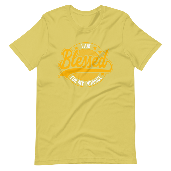 I am Blessed For My Purpose | Short-Sleeve Unisex T-Shirt