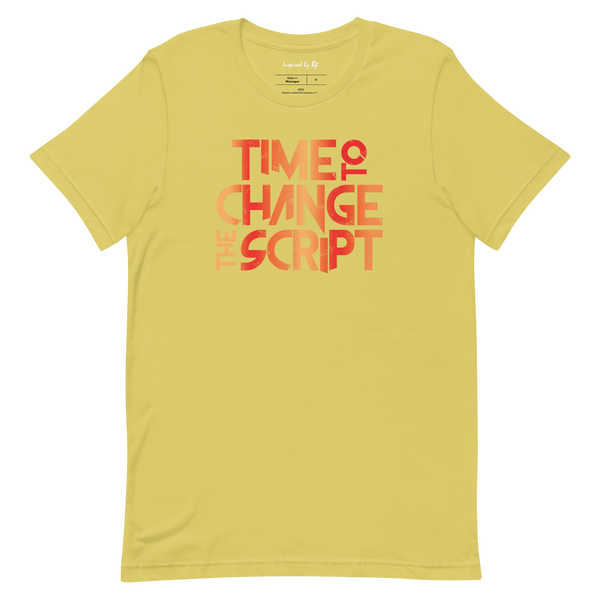 Time to Change The Script | Short-Sleeve Unisex T-Shirt