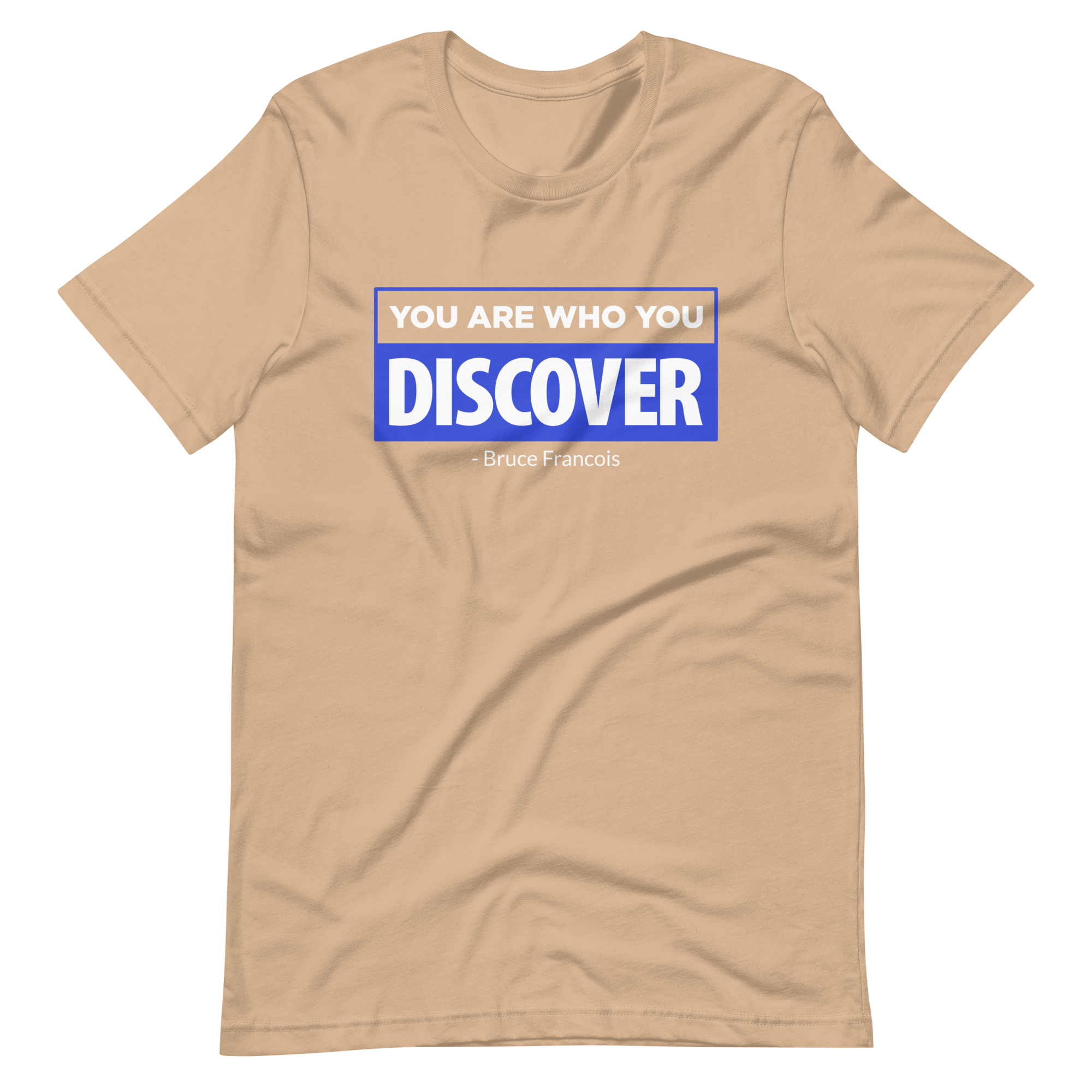 You are Who You Discover | Short-Sleeve Unisex T-Shirt