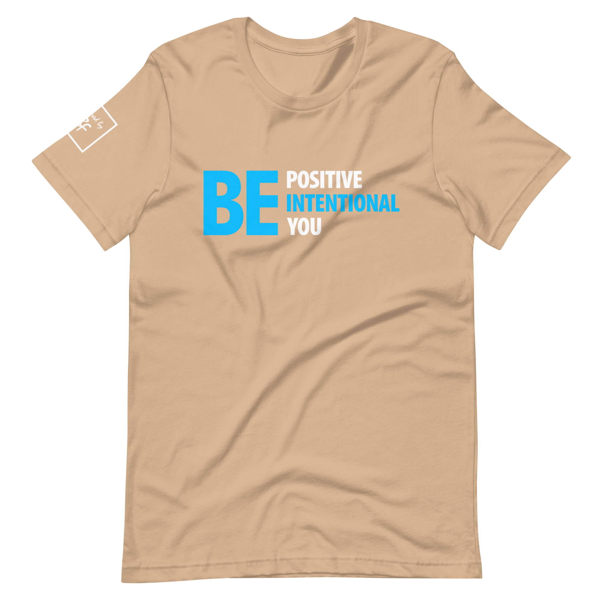 Be Positive, Be Intentional, Be You | Short-Sleeve Unisex T-Shirt