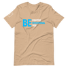 Be Positive, Be Intentional, Be You | Short-Sleeve Unisex T-Shirt