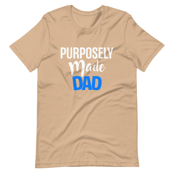 Purposely Made Dad | Short-Sleeve Unisex T-Shirt
