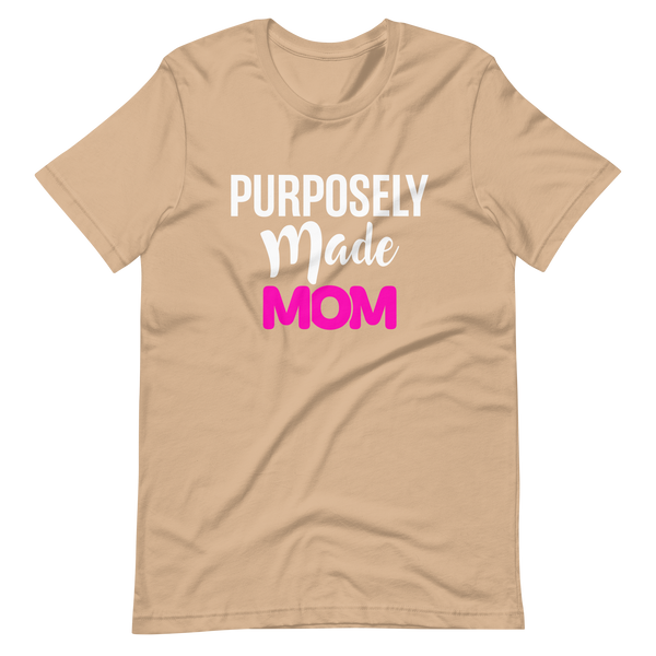 Purposely Made Mom | Short-Sleeve Unisex T-Shirt