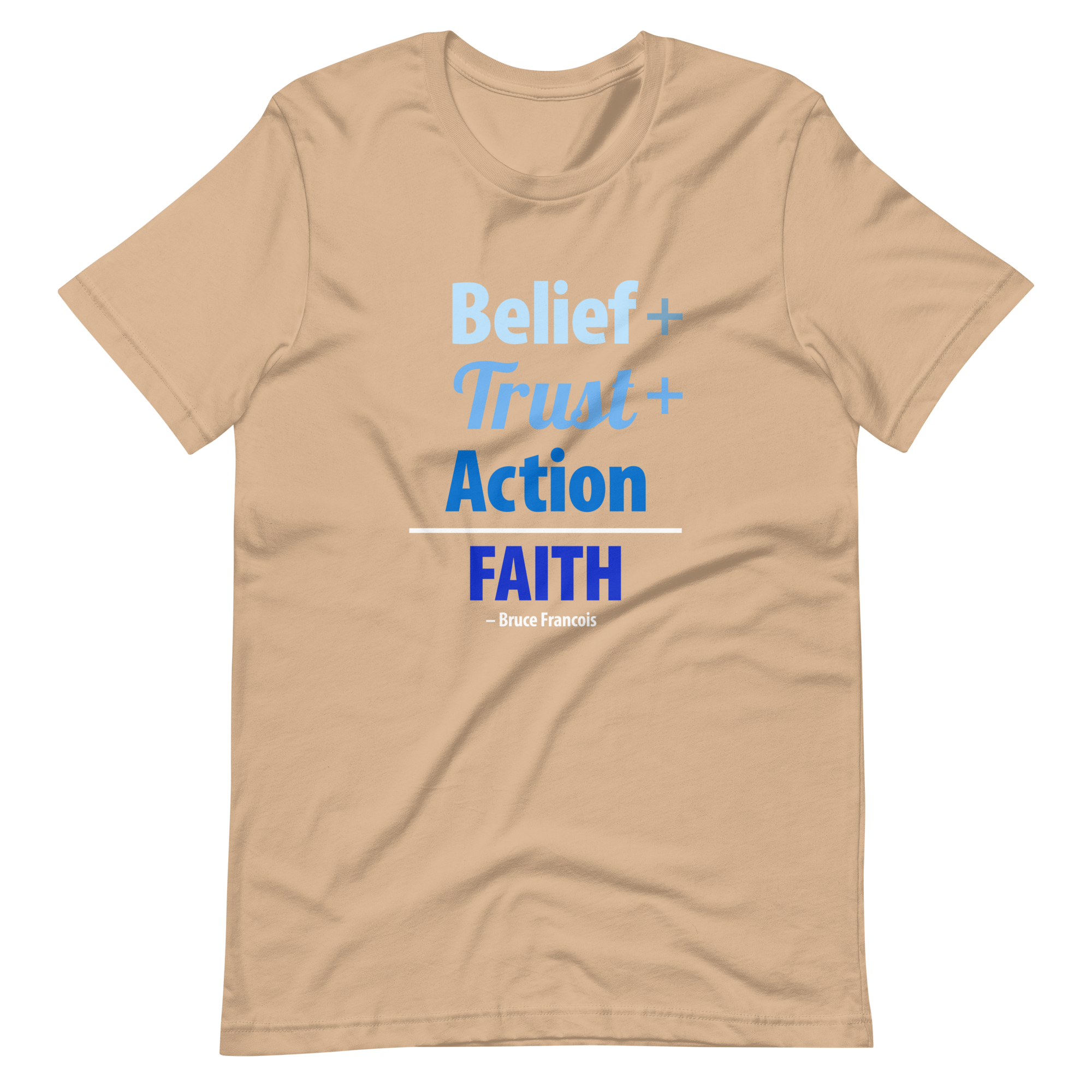 Belief + Trust + Action = Faith | Short-Sleeve Unisex T-Shirt