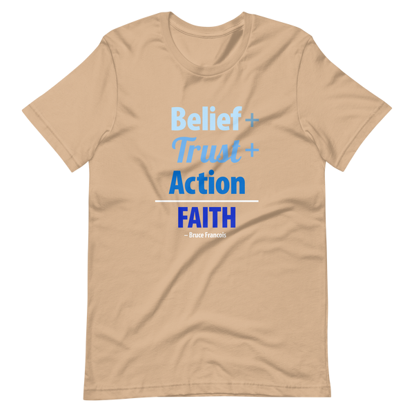 Belief + Trust + Action = Faith | Short-Sleeve Unisex T-Shirt