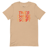 Time to Change The Script | Short-Sleeve Unisex T-Shirt