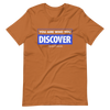 You are Who You Discover | Short-Sleeve Unisex T-Shirt