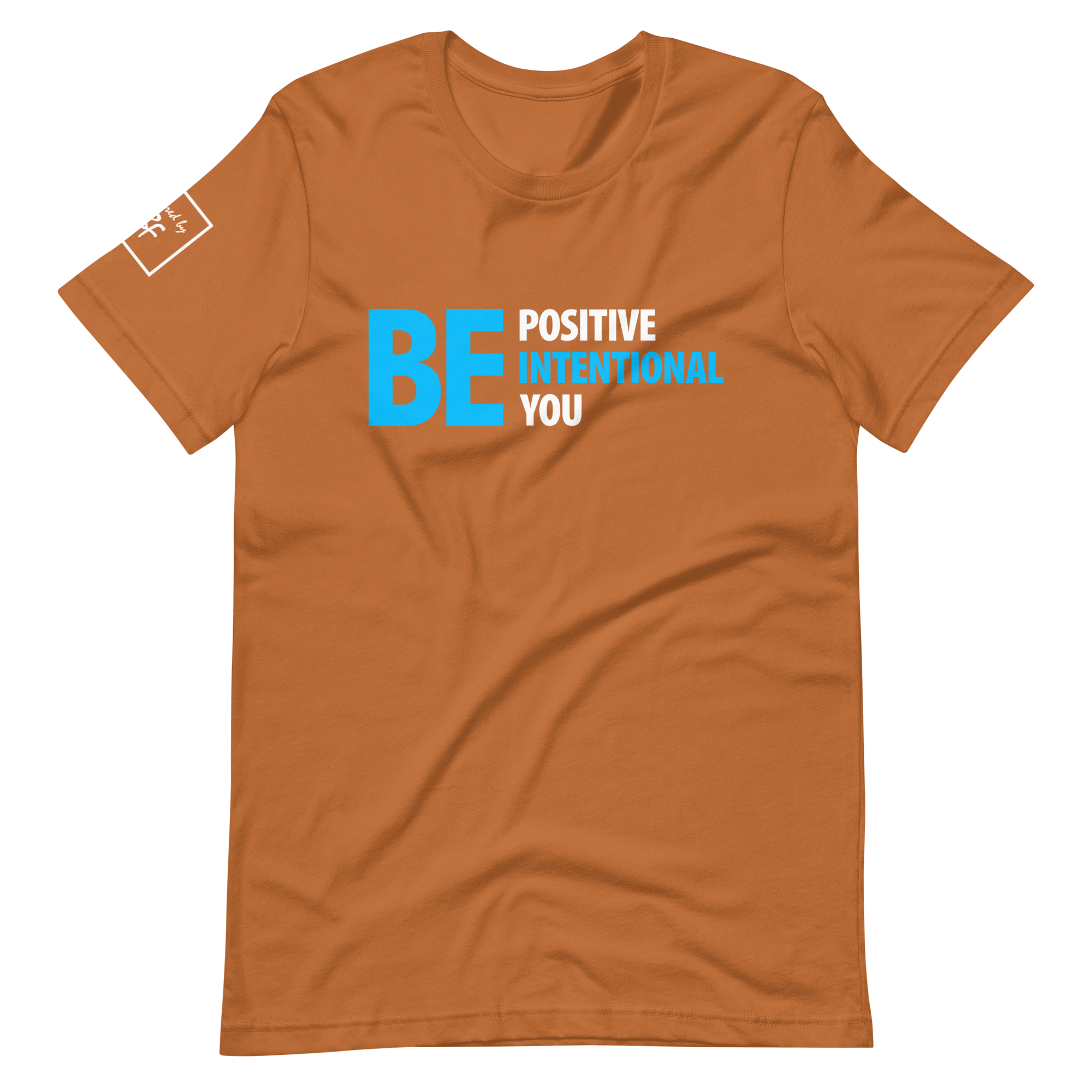 Be Positive, Be Intentional, Be You | Short-Sleeve Unisex T-Shirt