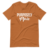 Purposely Made | Short-Sleeve Unisex T-Shirt