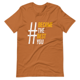 #BecomeTheBestYou | Short-Sleeve Unisex T-Shirt