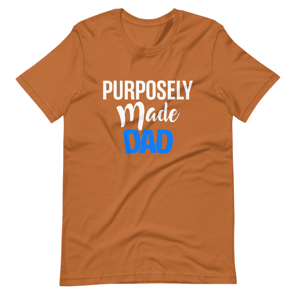 Purposely Made Dad | Short-Sleeve Unisex T-Shirt