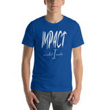 Impact is What I Make | Classic | Short-Sleeve Unisex T-Shirt