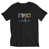 Impact is What I Make | Unisex Short Sleeve V-Neck T-Shirt
